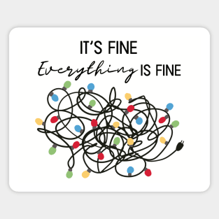 Everything Is Fine Christmas Tree Lights Magnet